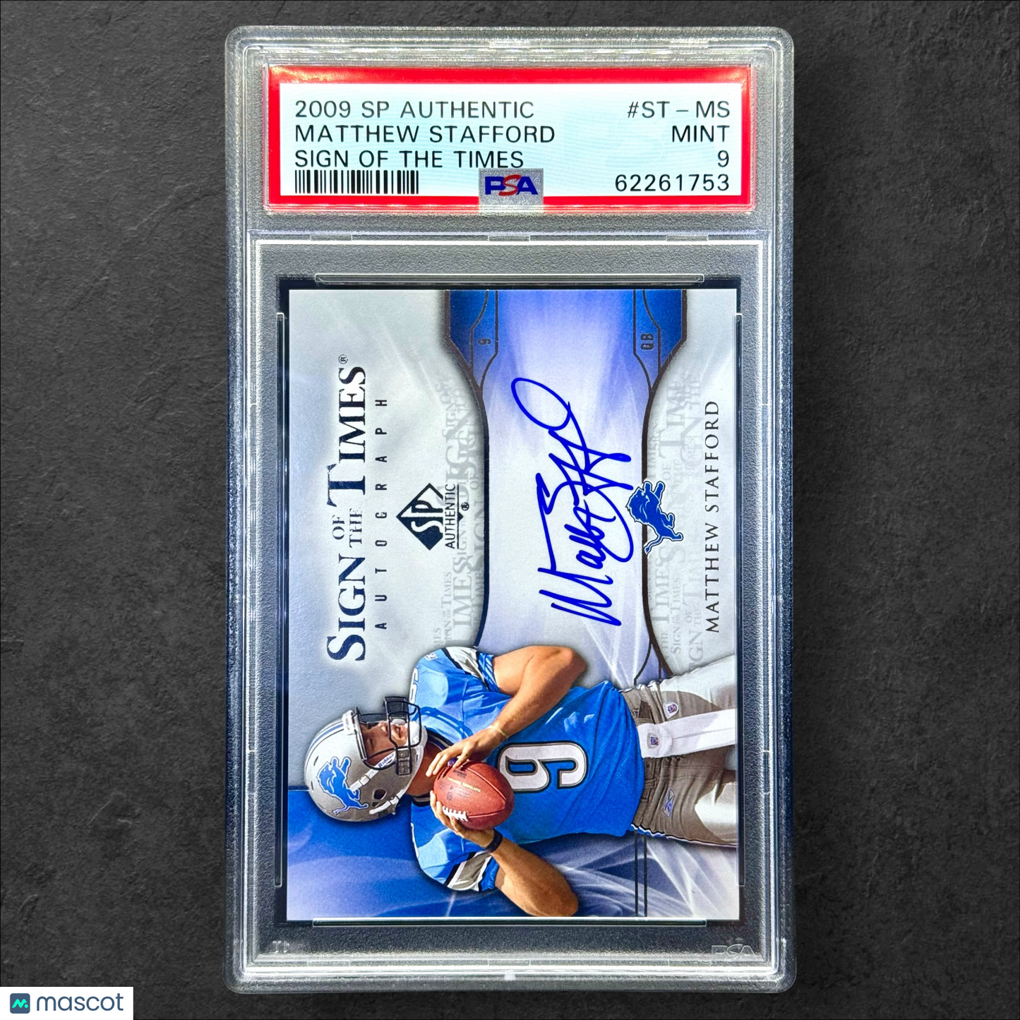 2009 SP Authentic Sign Of The Times Matthew Stafford #ST-MS PSA 9